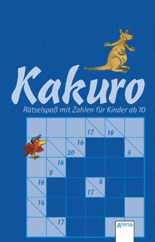 Kakuro - Rätselspaß mit Zahlen für Kinder ab 10